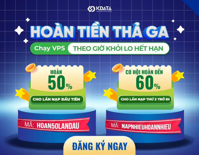 KDATA hoàn tiền thả ga